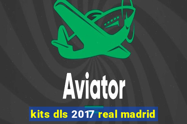 kits dls 2017 real madrid